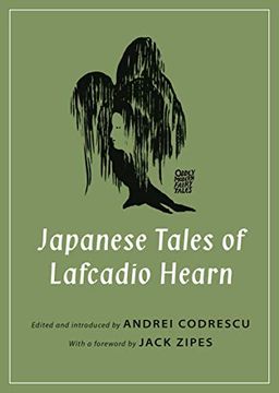 portada Japanese Tales of Lafcadio Hearn (Oddly Modern Fairy Tales) (in English)