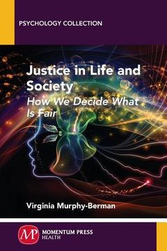 portada Justice in Life and Society: How We Decide What is Fair (in English)