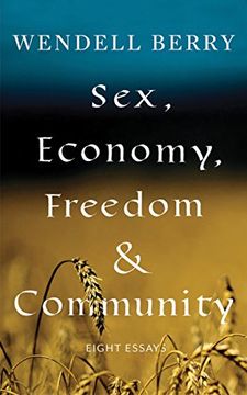 portada Sex, Economy, Freedom, & Community: Eight Essays (in English)
