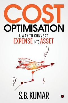 portada Cost Optimisation: A Way to Convert Expense Into Asset