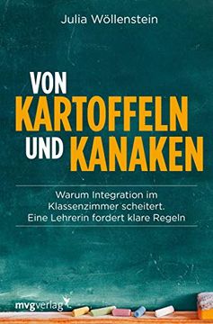 portada Von Kartoffeln und Kanaken: Warum Integration im Klassenzimmer Scheitert. Eine Lehrerin Stellt Klare Forderungen (en Alemán)