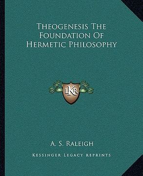 portada theogenesis the foundation of hermetic philosophy (en Inglés)
