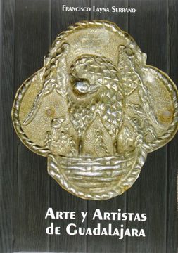 portada Arte y artistas de Guadalajara (Obras Completas de Layna Serrano)