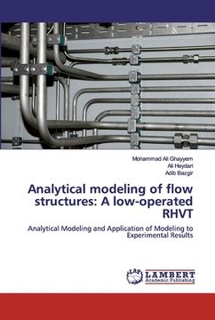 portada Analytical modeling of flow structures: A low-operated RHVT