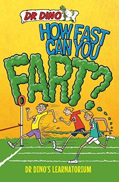 portada How Fast Can You Fart? (Dr. Dino's Learnatorium)