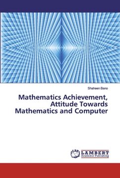 portada Mathematics Achievement, Attitude Towards Mathematics and Computer (en Inglés)