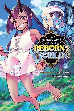 portada So What's Wrong With Getting Reborn as a Goblin? , Vol. 2 