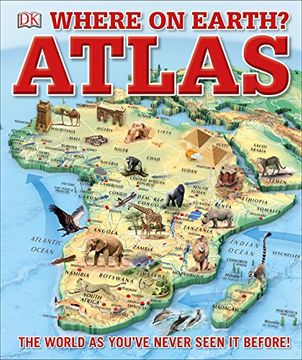 portada Where on Earth? Atlas: The World as You've Never Seen it Before (en Inglés)