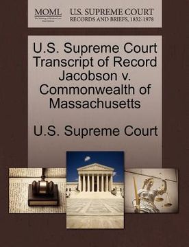 portada u.s. supreme court transcript of record jacobson v. commonwealth of massachusetts (en Inglés)