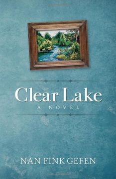 Clear Lake: A Novel (en Inglés)