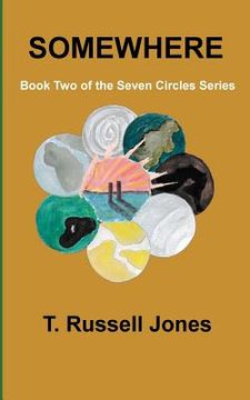 portada Somewhere: Book Two of the Seven Circles Series (en Inglés)