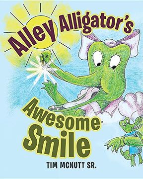 portada Alley Alligator's Awesome Smile