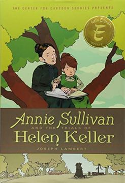 portada Annie Sullivan and the Trials of Helen Keller (a Center for Cartoon Studies Graphic Novel) 