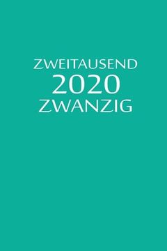 portada zweitausend zwanzig 2020: Tagesplaner 2020 A5 Türkisblau (en Alemán)