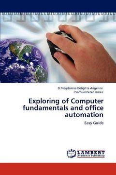 portada exploring of computer fundamentals and office automation (en Inglés)