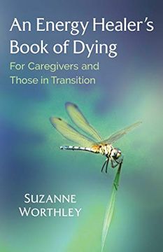 portada An Energy Healer's Book of Dying: For Caregivers and Those in Transition (in English)