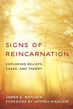 portada Signs of Reincarnation: Exploring Beliefs, Cases, and Theory (en Inglés)