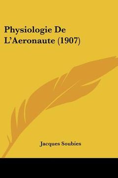 portada physiologie de l'aeronaute (1907) (in English)