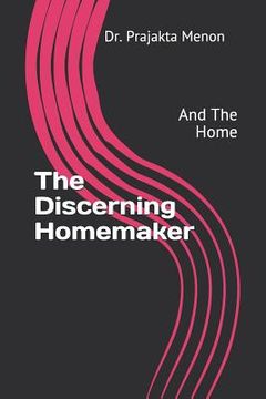 portada The Discerning Homemaker: And the Home