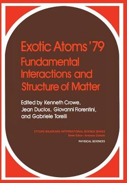 portada Exotic Atoms '79 Fundamental Interactions and Structure of Matter (en Inglés)