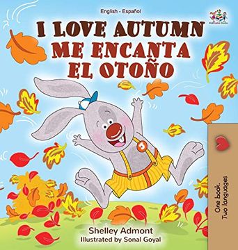 portada I Love Autumn me Encanta el Otoño: English Spanish Bilingual Book (English Spanish Bilingual Collection)