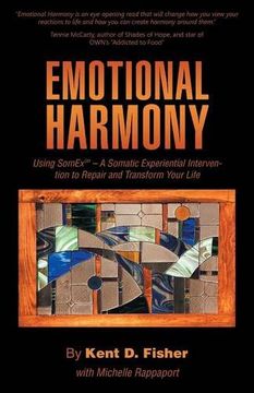 portada Emotional Harmony: Using SomEx – A Somatic Experiential Intervention to Repair and Transform Your Life