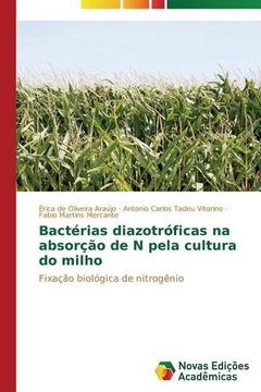 portada Bactérias diazotróficas na absorção de N pela cultura do milho: Fixação biológica de nitrogênio
