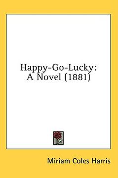 portada happy-go-lucky: a novel (1881) (en Inglés)