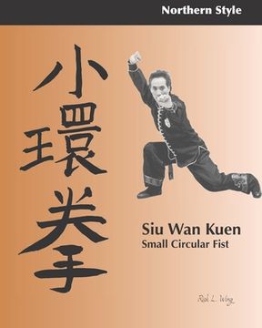 portada Siu Wan Kuen: Small Circular Fist (en Inglés)