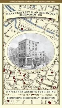 portada James Drake's Street Plan and Index of Birmingham 1832 (Birmingham Historic Maps Collection) (en Inglés)
