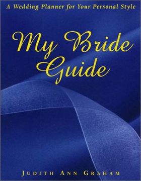 portada My Bride Guide: A Wedding Planner for Your Personal Style (en Inglés)
