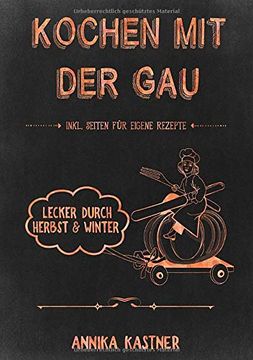 portada Kochen mit der Gau: Lecker Durch Herbst und Winter (in German)