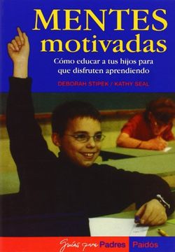 portada Mentes Motivadas: Cómo Educar a tus Hijos Para que Disfruten Aprendiendo (en Inglés)