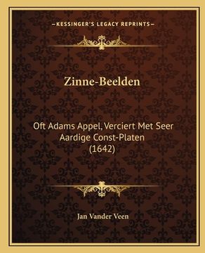 portada Zinne-Beelden: Oft Adams Appel, Verciert Met Seer Aardige Const-Platen (1642)