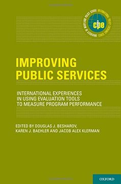 portada Improving Public Services: International Experiences in Using Evaluation Tools to Measure Program Performance (International Policy Exchange Series)