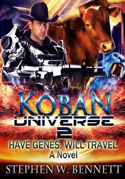 portada Koban Universe 2: Have Genes, Will Travel (en Inglés)