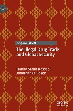 portada The Illegal Drug Trade and Global Security (en Inglés)