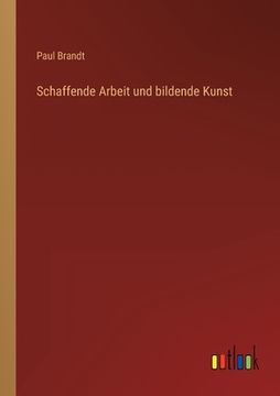 portada Schaffende Arbeit und bildende Kunst (in German)