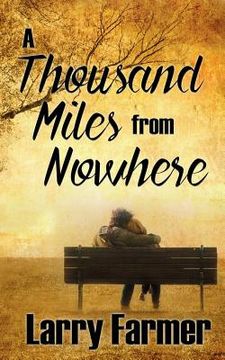 portada A Thousand Miles From Nowhere (en Inglés)