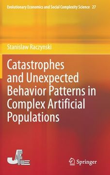 portada Catastrophes and Unexpected Behavior Patterns in Complex Artificial Populations (in English)
