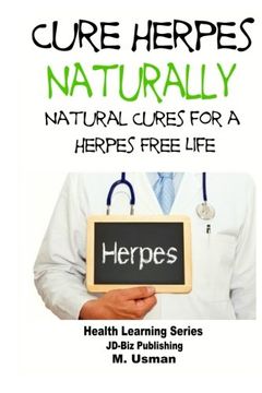 portada Cure Herpes Naturally - Natural Cures for a Herpes Free Life (en Inglés)