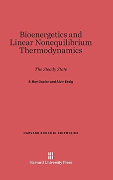 portada Bioenergetics and Linear Nonequilibrium Thermodynamics (Harvard Books in Biophysics) (en Inglés)