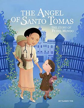 portada The Angel of Santo Tomas: The Story of Fe del Mundo (en Inglés)
