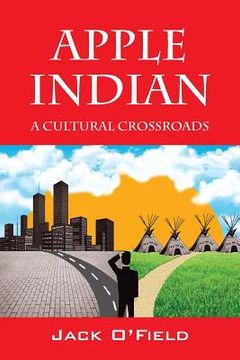 portada Apple Indian: A Cultural Crossroads (in English)