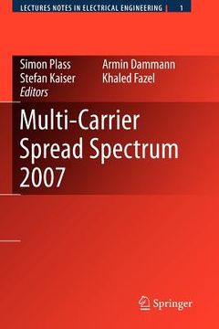 portada multi-carrier spread spectrum 2007: proceedings from the 6th international workshop on multi-carrier spread spectrum, may 2007, herrsching, germany (en Inglés)