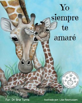 portada Yo siempre te amaré: Keepsake Gift Book for Mother and New Baby (in English)