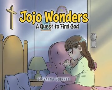 portada Jojo Wonders: A Quest to Find god (en Inglés)