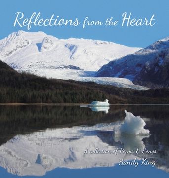 portada Reflections from the Heart: A Collection of Poems & Songs