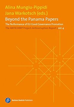 portada Beyond the Panama Papers. The Performance of eu Good Governance Promotion: The Anticorruption Report, Volume 4 (en Inglés)