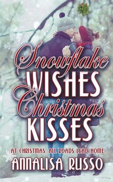 portada Snowflake Wishes, Christmas Kisses (in English)